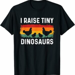 I Raise Tiny Dinosaurs Chicken Tee Boys Girls Women Men T Shirt